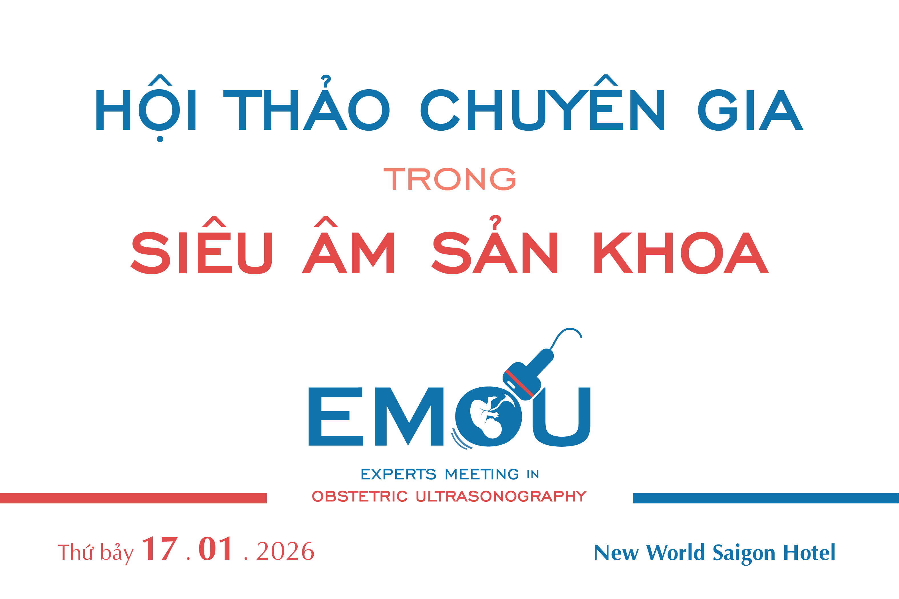 TB III - Hội thảo chuyên gia trong Siêu Âm Sản Khoa (EMOU)