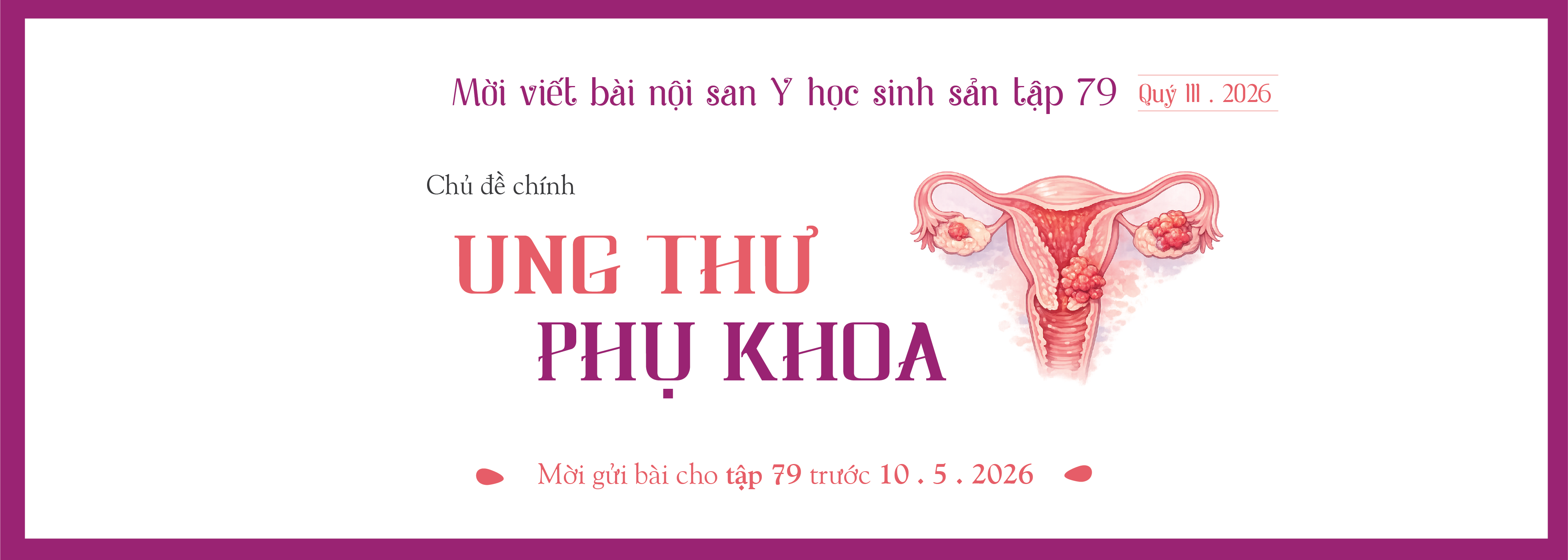 Mời viết bài Y học sinh sản 79 - Ung thư phụ khoa