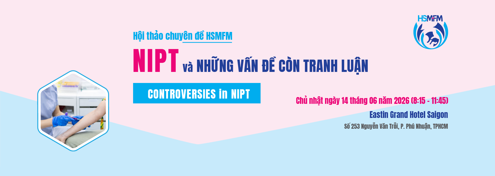 [HSMFM] Hội thảo chuyên đề HSMFM - NIPT và những vấn đề còn tranh luận