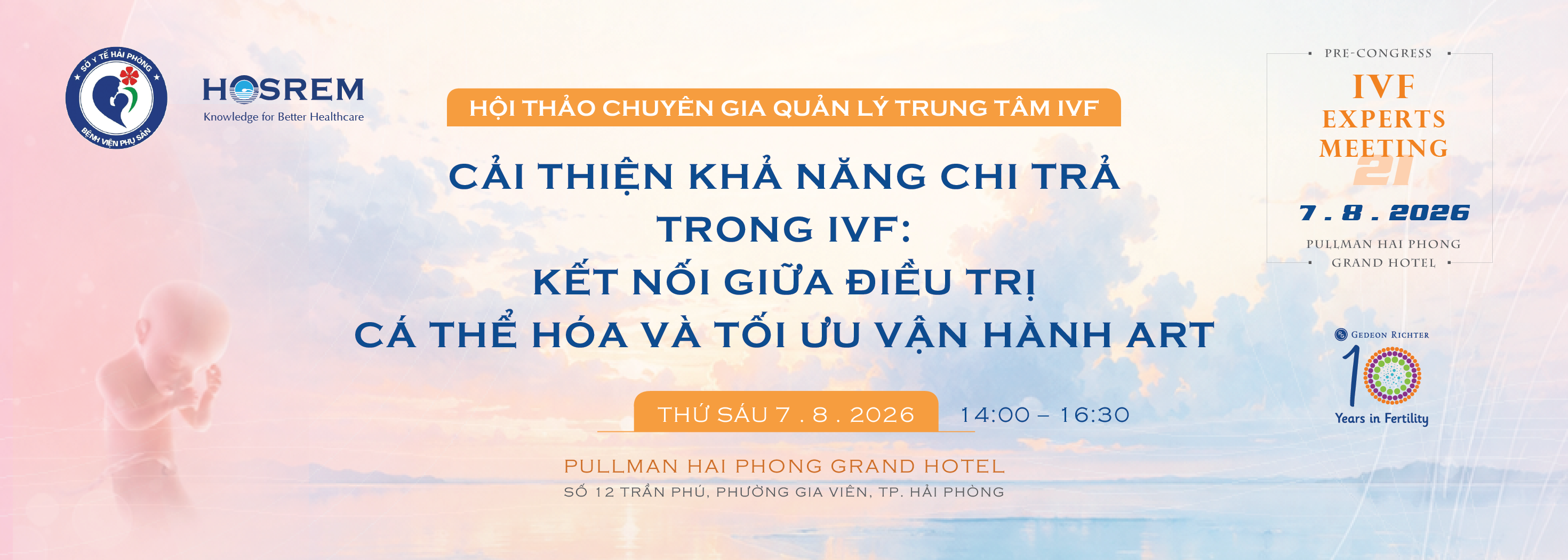 Pre-Congress IVFEM: Hội thảo Cải thiện khả năng chi trả trong IVF: Kết nối giữa điều trị cá thể hóa và tối ưu vận hành ART
