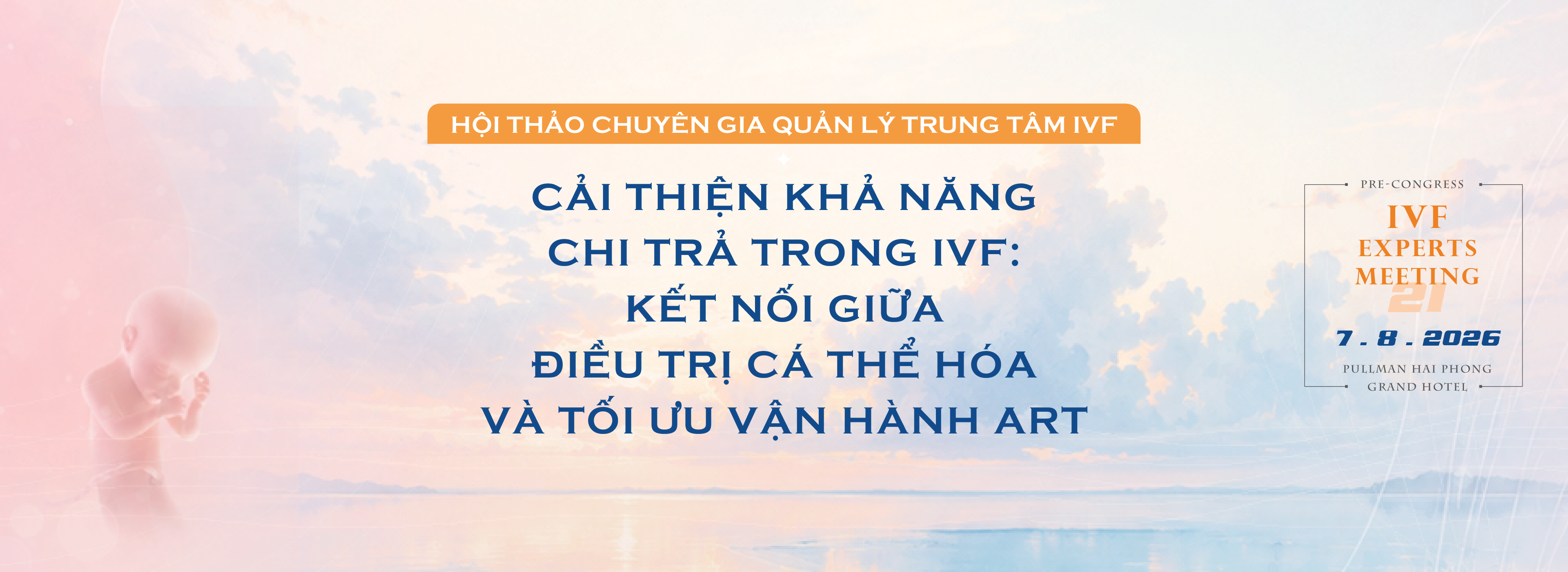 Quy trình labo IVF Giá trị dựa trên bằng chứng và các thực hành hiện nay!